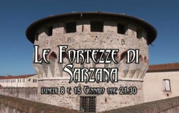 Le Fortezze di Sarzana, nuovi documentari di TLS